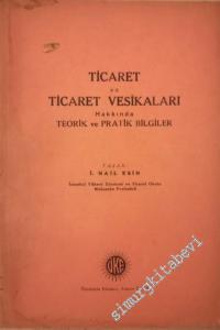 Ticaret ve Ticaret Vesikaları Hakkında Teorik ve Pratik Bilgiler -        1954