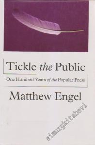 Tickle The Public: One Hundred Years of the Popular Press -        1996