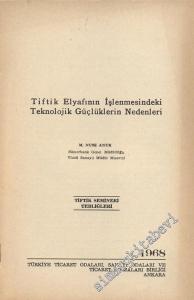 Tiftik Elyafının İşlenmesindeki Teknolojik Güçlüklerin Nedenleri -