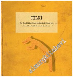Tilki : Bir Neolitik Shkarat Msaied Hikâyesi -        2020