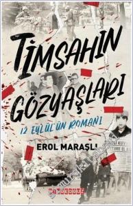 Timsahın Gözyaşları : 12 Eylül'ün Romanı -        2024