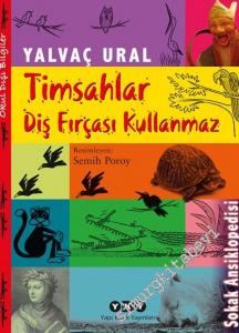 Timsahlar Diş Fırçası Kullanmaz - Sokak Ansiklopedisi -        2024