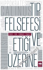 Tıp Felsefesi ve Etiği Üzerine -