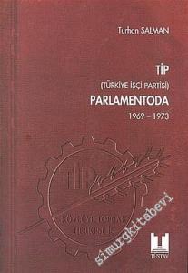 TİP ( Türkiye İşçi Partisi ) Parlamentoda 5 ( 1969 - 1973 ) -        2005