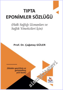 Tıpta Eponimler Sözlüğü : Halk Sağlığı Uzmanları ve Sağlık Yöneticileri İçin -