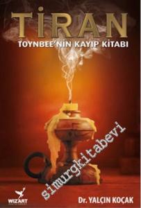 Tiran: Toynbee'nin Kayıp Kitabı -