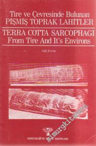 Tire ve Çevresinde Bulunan Pişmiş Toprak Lahitler = Terra Cotta Sarcophagi From Tire And It's Environs -        1985