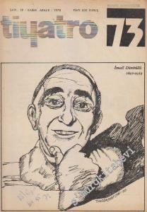 Tiyatro 73 Aylık Siyasi Tiyatro Dergisi - Sayı: 19      Kasım - Aralık