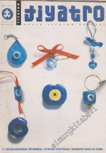 Tiyatro Aylık Tiyatro Dergisi - Dosya: 7. Uluslararası İstanbul Tiyatro Festivali - Sayı: 49      Mayıs