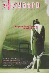 Tiyatro Aylık Tiyatro Dergisi - Dosya: Türkiye'de Dans Tiyatrosu Tartışılıyor - Sayı: 55      Aralık