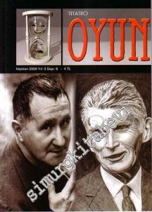 Tiyatro Oyun Sanat Dergisi - Haziran 2009, Yıl: 3, Sayı: 6