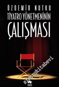 Tiyatro Yönetmeninin Çalışması -        2017