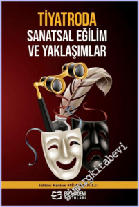 Tiyatroda Sanatsal Eğilim ve Yaklaşımlar -        2026