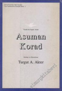 Tiyatroda Yaşam: Anılar Asuman Korad -