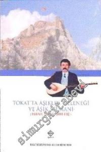 Tokat'ta Aşıklık Geleneği ve Aşık Selmani -