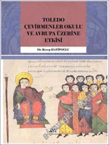 Toledo Çevirmenler Okulu ve Avrupa Üzerine Etkisi -        2022