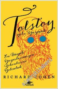Tolstoy Gibi Yazmak : En Büyük Yazarlarımızın Zihinlerine Yolculuk -        2025