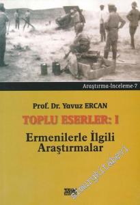 Toplu Eserler 1: Ermenilerle İlgili Araştırmalar -        2006