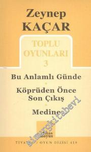Toplu Oyuınları 3: Bu Anlamlı Günde - Köprüden Önce Son Çıkış - Medine -