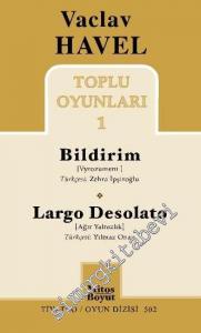 Toplu Oyunları 1: Bildirim / Largo Desolato -