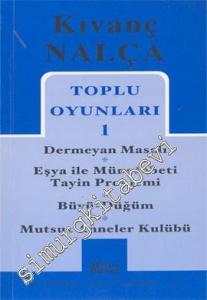 Toplu Oyunları 1: Dermeyan Masalı / Eşya ile Münasebeti Tayin Problemi / Büyü - Düğüm / Mutsuz Anneler Kulübü -
