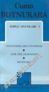 Toplu Oyunları 1: Günaydınlara Uyanmak / Çok Geç Olmadan Muhtaro -        1997