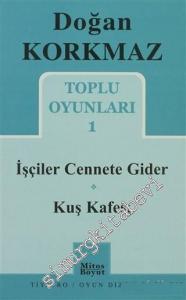 Toplu Oyunları 1: İşçiler Cennete Gider - Kuş Kafesi -