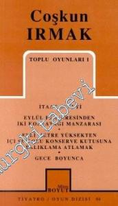 Toplu Oyunları 1: İtaat Deneyi / Eylül Penceresinden İki Kozyatağı Manzarası / Elli Metre Yüksekten İçi Su Dolu Konserve Kutusuna Balıklama Atlamak / Gece Boyunca -        1999