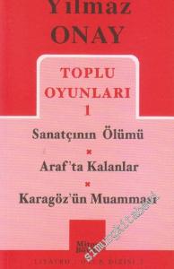 Toplu Oyunları 1: Sanatçının Ölümü / Arafta Kalanlar / Karagöz'ün Muamması -        2008