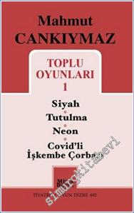 Toplu Oyunları 1 - Siyah - Tutulma - Neon - Covid'li İşkembe Çorbası -        2023