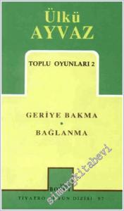 Toplu Oyunları 2: Geriye Bakma / Bağlanma -        1999