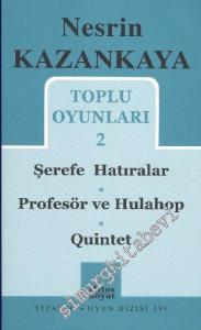 Toplu Oyunları 2: Şerefe Hatıralar - Profesör ve Hulahop - Quintet -