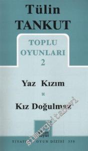 Toplu Oyunları 2: Yaz Kızım - Kız Doğulmaz -