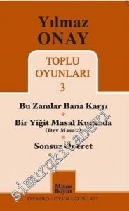 Toplu Oyunları 3: Bu Zamlar Bana Karşı / Bir Yiğit Masal Kuranda (Dev Masalı) / Sonsuz Operet -
