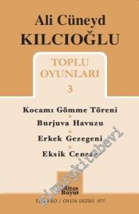 Toplu Oyunları 3 : Kocamı Gömme Töreni / Burjuva Havuzu / Erkek Gezegeni / Eksik Cenaze -        2017