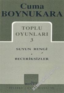 Toplu Oyunları 3: Suyun Rengi, Beceriksizler -        2002