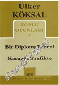 Toplu Oyunları 5: Bir Diploma Töreni / Karagöz Trafikte -
