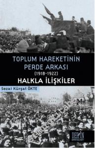 Toplum Hareketinin Perde Arkası 1918-1922 Halkla İlişkiler -        2013