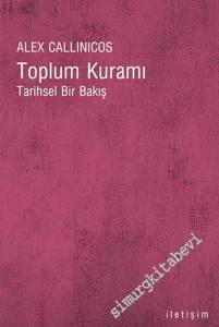 Toplum Kuramı: Tarihsel Bir Bakış -        2007