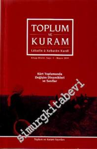 Toplum ve Kuram: Kürt Toplumunda Değişim Dinamikleri Ve Sınıflar Kitap Dizisi, Sayı: 1- Mayıs 2009  -