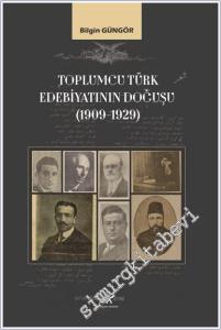 Toplumcu Türk Edebiyatının Doğuşu (1909 - 1929) -        2024