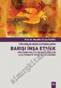 Toplumlar Arası Çatışmalarda Barışı İnşa Etmek -