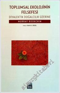 Toplumsal Ekolojinin Felsefesi: Diyalektik Doğalcılık Üzerine -        2024