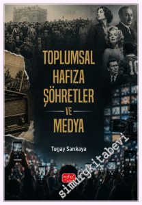 Toplumsal Hafıza Şöhretler ve Medya -