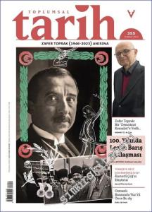 Toplumsal Tarih Dergisi - 100. Yılında Lozan Barış Antlaşması - Sayı: 355      Temmuz 2023