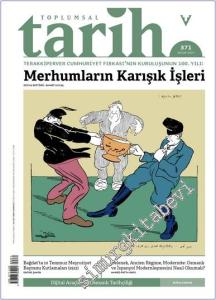 Toplumsal Tarih Dergisi -  Merhumların Karışık İşleri - Sayı: 371      Kasım 2024
