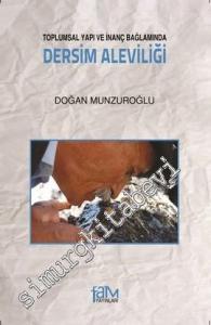 Toplumsal Yapı ve İnanç Bağlamında Dersim Aleviliği -