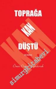 Toprağa Kan Düştü -