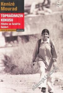 Toprağımızın Kokusu: Filistin ve İsrail'in Sesleri -        2004