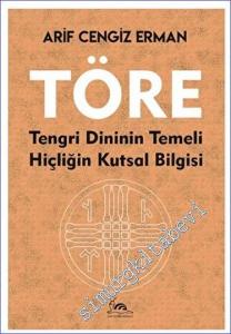 Töre Tengri Dininin Temeli Hiçliğin Kutsal Bilgisi -        2023